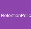 RetentionPolicy