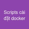 Scripts cài đặt docker