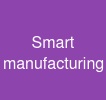 Smart manufacturing