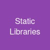 Static Libraries