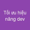 Tối ưu hiệu năng dev