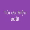 Tối ưu hiệu suất
