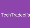 TechTradeoffs
