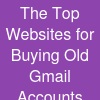 The Top Websites for Buying Old Gmail Accounts (PVA Verified) in the USA