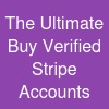 The Ultimate Buy Verified Stripe Accounts