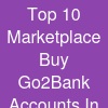 Top 10 Marketplace Buy Go2Bank Accounts In The World