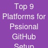 Top 9 Platforms for Pssional GitHub Setup Services