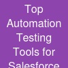 Top Automation Testing Tools for Salesforce