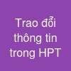 Trao đổi thông tin trong HPT