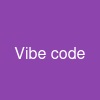 Vibe code