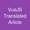 VueJS Translated Article