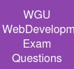 WGU Web-Development-Applications Exam Questions