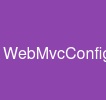 WebMvcConfigurer