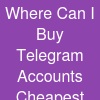 Where Can I Buy Telegram Accounts Cheapest?