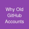 Why Old GitHub Accounts