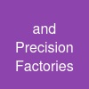 and Precision Factories