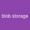 blob storage
