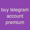 buy telegram account premium