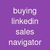buying linkedin sales navigator