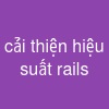 cải thiện hiệu suất rails