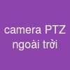 camera PTZ ngoài trời