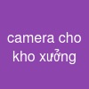 camera cho kho xưởng