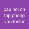 cau hoi on tap phong van tester