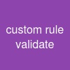 custom rule validate