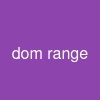 dom range