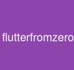 flutterfromzero
