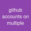 github accounts on multiple