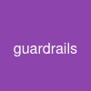 guardrails