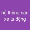 hệ thống cân xe tự động