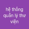 hệ thống quản lý thư viện