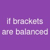 if brackets are balanced