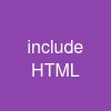 include HTML