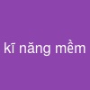 kĩ năng mềm