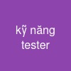 kỹ năng tester