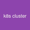 k8s cluster