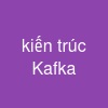 kiến trúc Kafka
