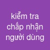 kiểm tra chấp nhận người dùng