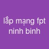 lắp mạng fpt ninh binh