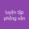 luyện tập phỏng vấn
