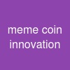 meme coin innovation