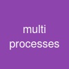 multi processes