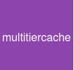 multitiercache