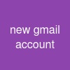 new gmail account