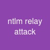 ntlm relay attack