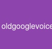 oldgooglevoice