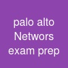 palo alto Networs exam prep